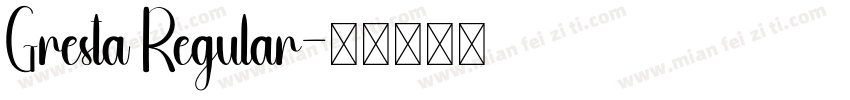 Gresta Regular字体转换
